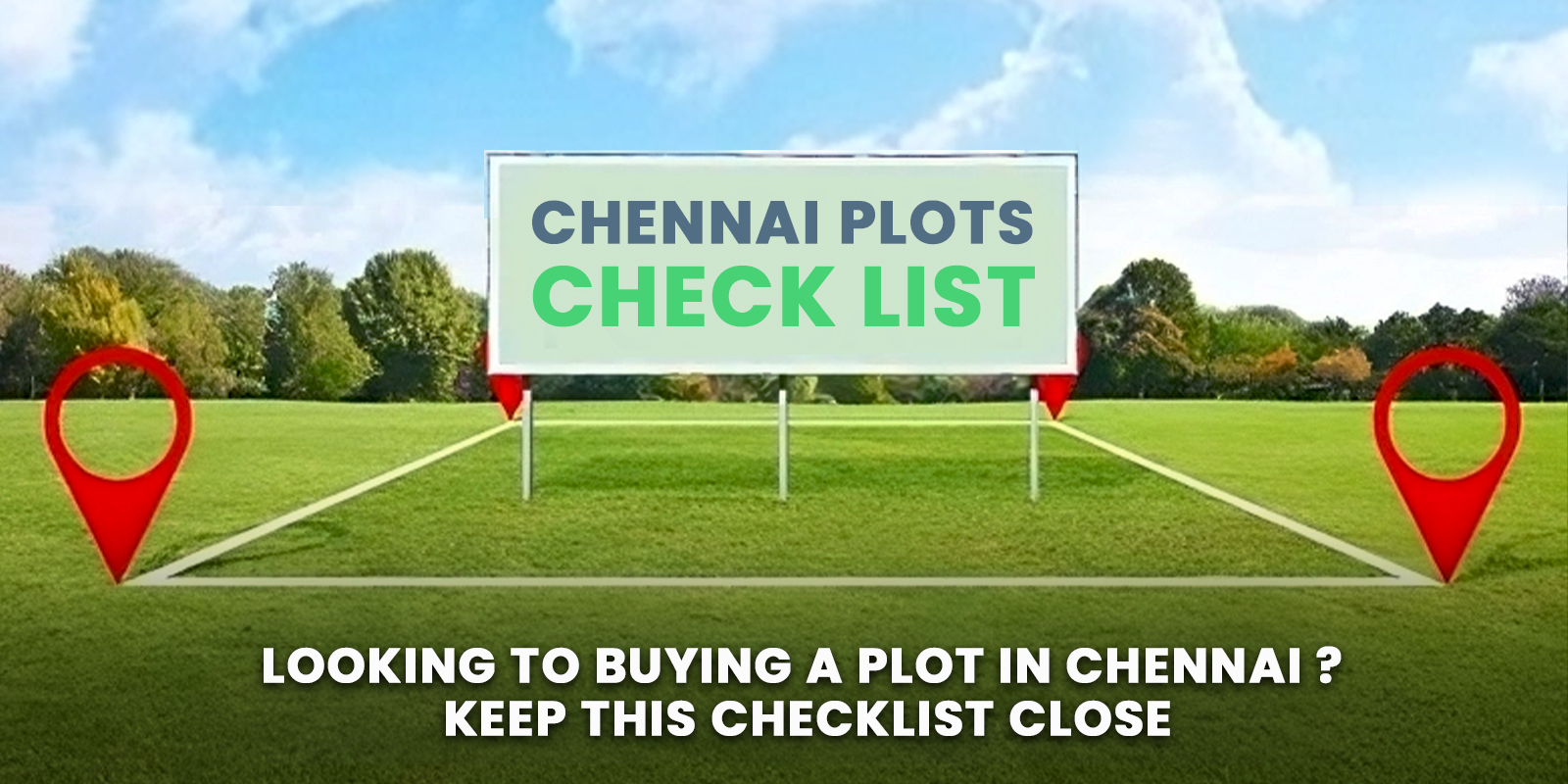 Looking To Buying a Plot in Chennai ? Keep This Checklist Close
